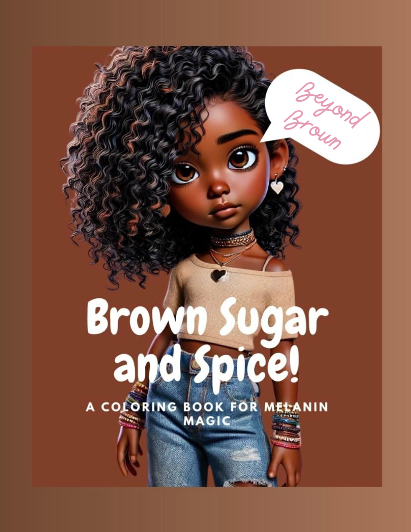 Beyond Brown, Brown Sugar and Spice